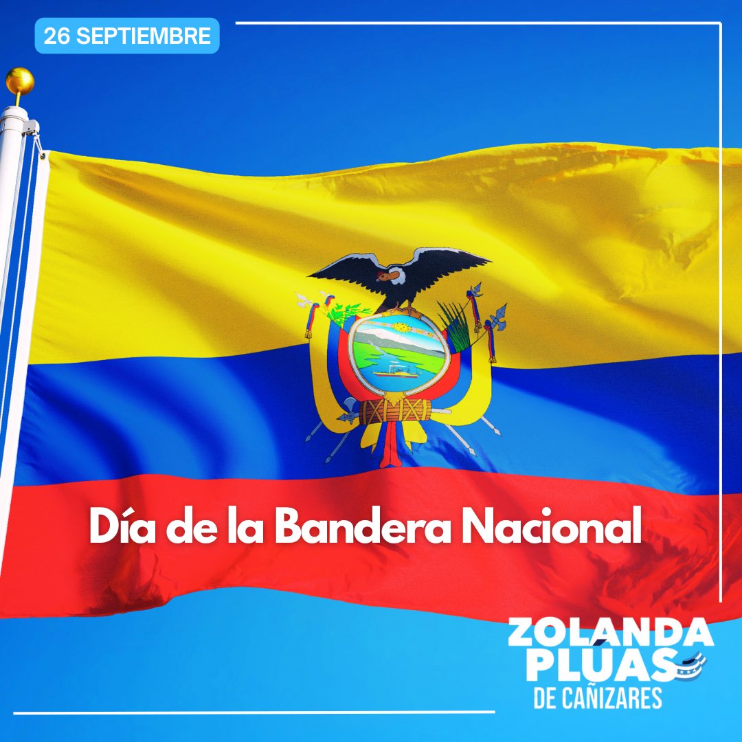 zolandapluasec's tweet photo. 🇪🇨 Levantemos con fe la bandera, rutilante divisa de honor. Es la sangre de nuestras fronteras. Ecuador, Ecuador, Ecuador🎶
¡Exaltamos con orgullo el Día de la Bandera Nacional! 

#ZolandaPlúasAsambleísta https://t.co/WdpD7oPccu