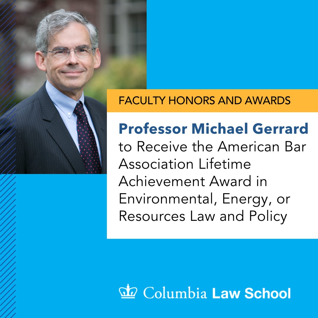 ColumbiaLaw's tweet photo. Congratulations to #CLSProf @MichaelGerrard, who will receive the American Bar Association Lifetime Achievement Award in Environmental, Energy, or Resources Law and Policy in October. https://t.co/kxbacdmWpQ https://t.co/GwTPuJJh4n