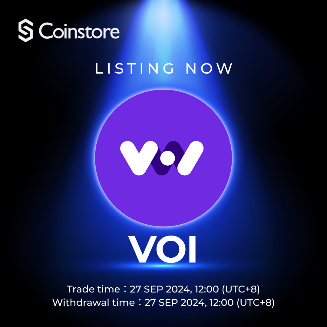 CoinstoreExc's tweet photo. 🔥 HOT NEW LISTING ON COINSTORE! 🔥

👏 Say hello to @Voi_Net  and the launch of $VOI 👏
🕒 Trading starts: 2024/09/27 at 12:00 (UTC+8)
💸 Withdrawals open: 2024/09/27 at 12:00 (UTC+8)

🚀 Get ready for this exciting addition!
🌍 Official Website: https://t.co/G3LCJ5hIky
💬 Join the community: https://t.co/QRaIgaFoSZ
Stay tuned for more updates! 👇
