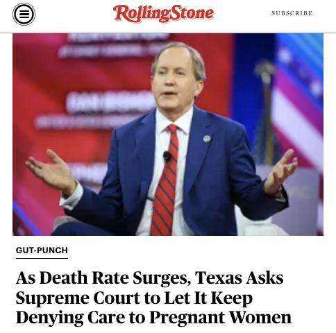 RollingStone's tweet photo. Texas Attorney General Ken Paxton charges ahead with an effort to prevent doctors from providing emergency care as maternal mortality spikes. 

Story: https://t.co/JVErsuEWwI https://t.co/7GIkVEerU6