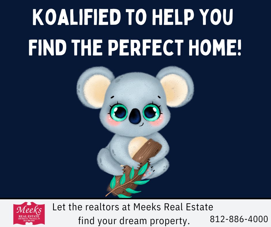 MeeksRealEstate's tweet photo. Ready to find the perfect home? 🏡 Look no further! Our team is ‘Koalified’ to help you every step of the way. Let’s find a home that’s just right for you—no bear-y big challenges here! 🐨✨
(812) 886-4000 https://t.co/HPd4ldYri9 https://t.co/srfYpaRFZs
