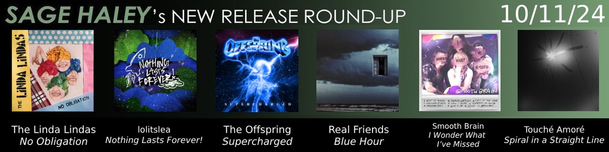 Sage Haley (@sagexhaley) on Twitter photo What is UP, my dudes?! It’s Friday again, meaning it’s time for another NEW RELEASE ROUND-UP! Which of these new releases is your personal favorite? 💿
<a href="/thelindalindas/">The Linda Lindas</a> <a href="/lolitslea/">lolitslea</a> <a href="/offspring/">The Offspring</a> <a href="/realfriendsband/">Real Friends</a> <a href="/SmoothBrainBand/">Smooth Brain 🏳️🌈🧠🏳️⚧️</a> <a href="/ToucheAmore/">Touché Amoré</a> What is UP, my dudes?! It’s Friday again, meaning it’s time for another NEW RELEASE ROUND-UP! Which of these new releases is your personal favorite? 💿
<a href="/thelindalindas/">The Linda Lindas</a> <a href="/lolitslea/">lolitslea</a> <a href="/offspring/">The Offspring</a> <a href="/realfriendsband/">Real Friends</a> <a href="/SmoothBrainBand/">Smooth Brain 🏳️🌈🧠🏳️⚧️</a> <a href="/ToucheAmore/">Touché Amoré</a>