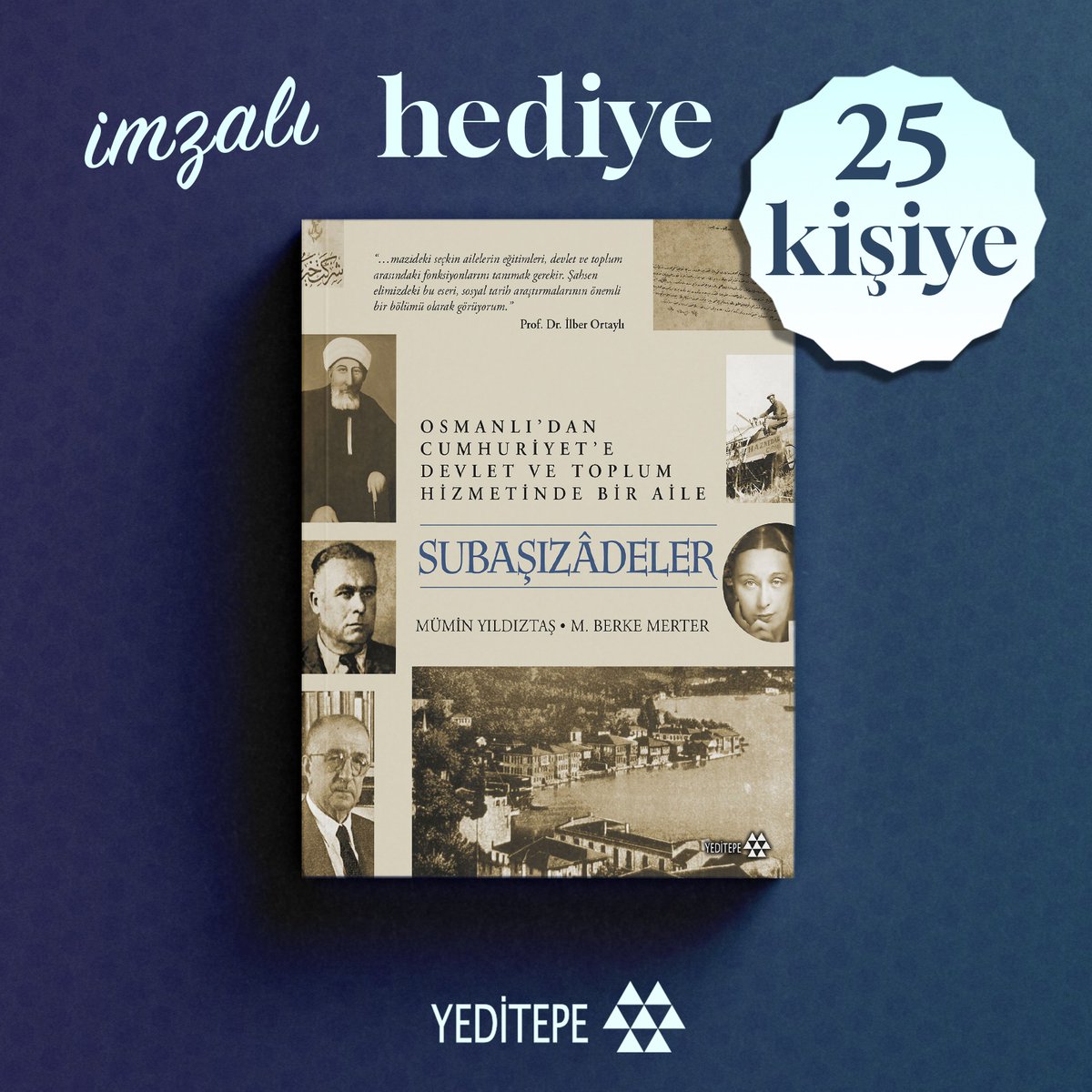 25 kişiye "Subaşızâdeler" kitabımızı hediye ediyoruz. Yapmanız gerekenler;
✅ Bizi takip et
✅ Bu tweeti RT et ve beğen
✅ Yoruma 3 arkadaşını etiketle

*Son gün 6 Ekim 2024 Pazar

#yeditepeyayınevi