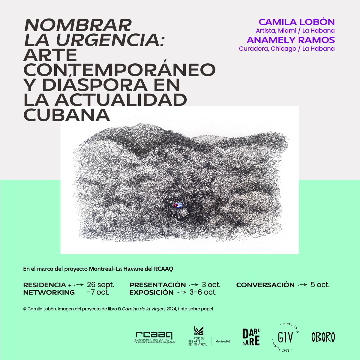 Édition 2024 du projet d’échange Montréal/La Havane du RCAAQ

Invitées: Anamely Ramos (commissaire) et Camila Lobón (artiste), originaires de Cuba et exilées aux États-Unis.