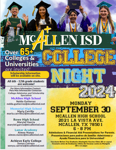September 30th, McAllen ISD will be hosting its annual College Night. Students, please take advantage of this great opportunity!