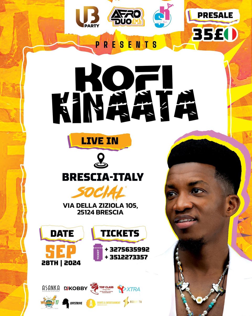 aevents_ent's tweet photo. Kofi Kinaata live in Brescia Italy🇮🇹🎉
Date: 28th September, 2024
Venue: Brescia Via Della Ziziola 105. 25124
Tickets going for cool €35 Euros. Come experience greatness 
Event partnered by A Events &amp; Entertainment
Cc: @KinaataGh https://t.co/d9jF6BuRm0