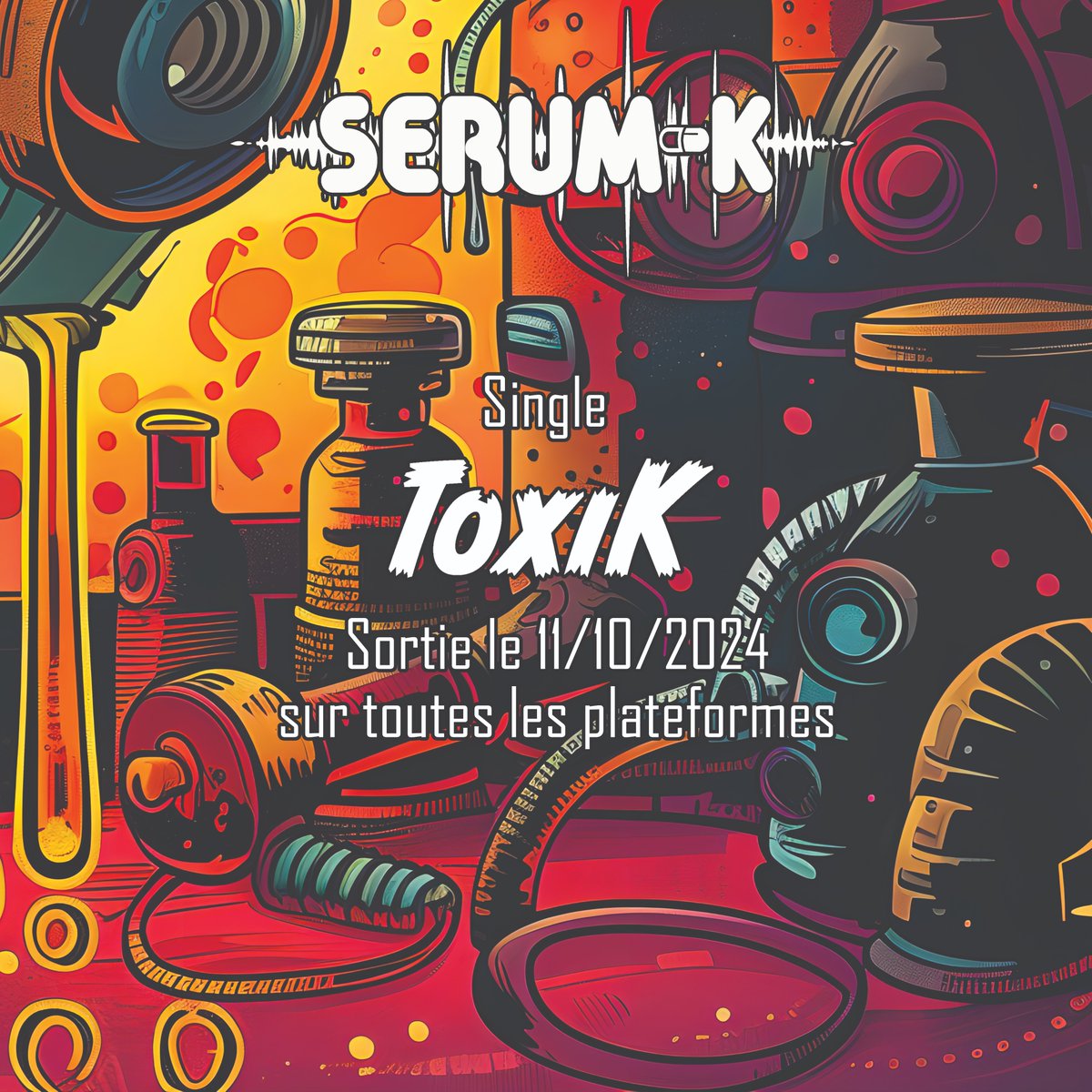 Sortie du titre ToxiK le 11/10 sur toutes les plateformes