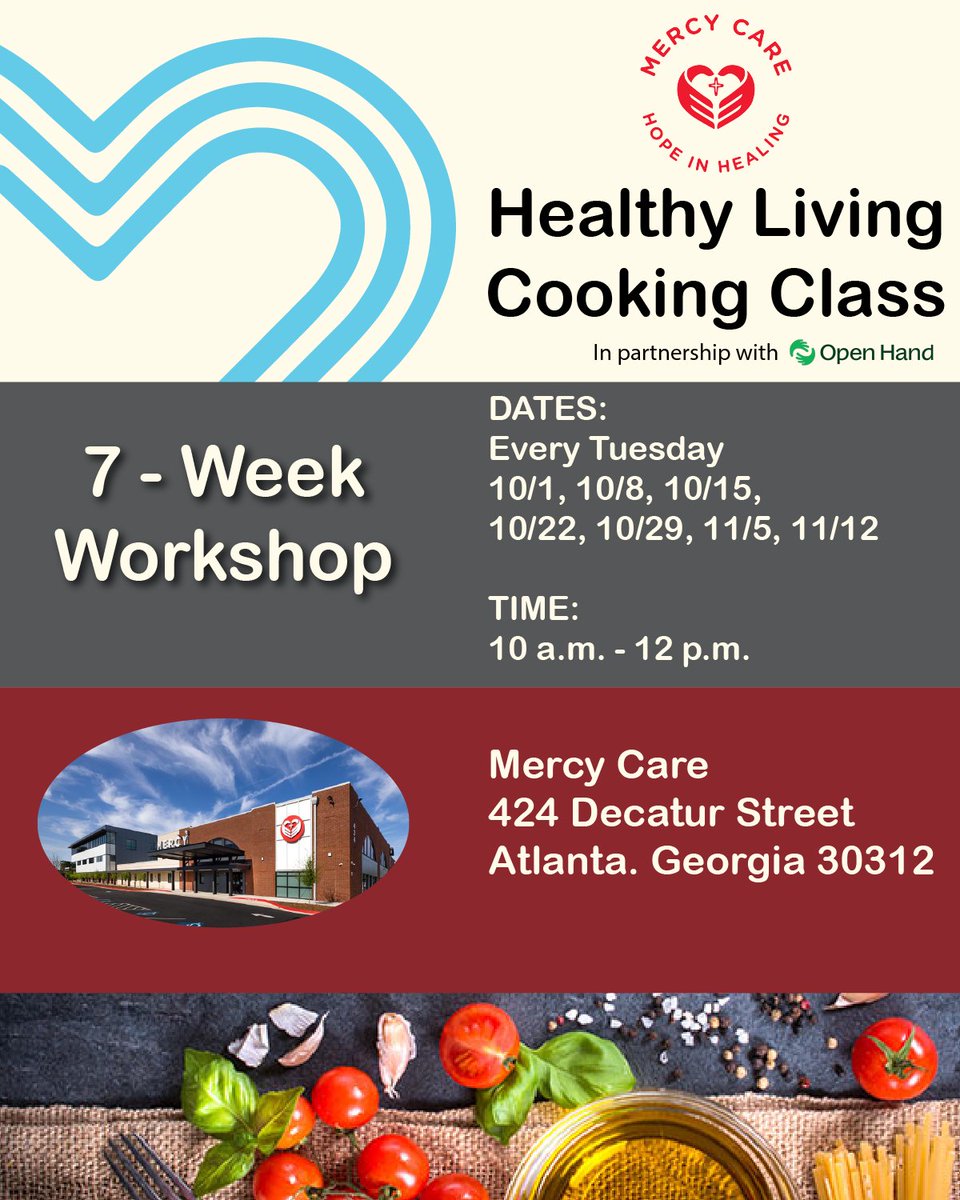 JOIN US!
Mercy Care &amp; Open Hand, has a 7-week cooking class at our Decatur Street location. Participants will learn healthy food choices, plan meals, and money saving while grocery shopping. Also includes hands-on cooking &amp; supportive services. Contact Baredu at 678 843 8618.