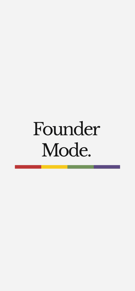 founder mode on