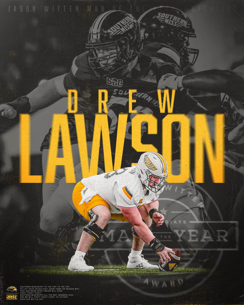 Southern Miss Football (@southernmissfb) on Twitter photo 𝗔 𝗚𝗢𝗟𝗗𝗘𝗡 𝗘𝗔𝗚𝗟𝗘 𝗟𝗘𝗔𝗗𝗘𝗥 🫡
Drew Lawson has been named to the <a href="/JasonWitten/">Jason Witten</a> Collegiate Man of the Year Watch List
📰 » smttt.info/4doboi3
#AIE | #SMTTT 𝗔 𝗚𝗢𝗟𝗗𝗘𝗡 𝗘𝗔𝗚𝗟𝗘 𝗟𝗘𝗔𝗗𝗘𝗥 🫡
Drew Lawson has been named to the <a href="/JasonWitten/">Jason Witten</a> Collegiate Man of the Year Watch List
📰 » smttt.info/4doboi3
#AIE | #SMTTT