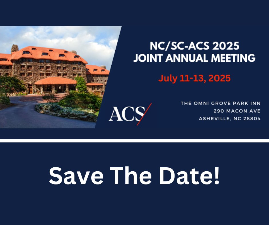 SAVE THE DATE - for the 2025 NC/SC-ACS Joint Annual Meeting on July 11-13, 2025.