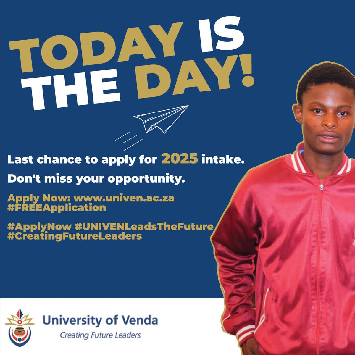 Univenofficial's tweet photo. 𝐓𝐎𝐃𝐀𝐘 𝐈𝐒 𝐓𝐇𝐄 𝐃𝐀𝐘!

Last chance to apply for 2025 intake.

Don't miss out on being part of the vibrant UNIVEN community.

#ApplyNow: https://t.co/WfdLgfMmyt
#FREEApplication

#UNIVENLeadsTheFuture #CreatingFutureLeaders https://t.co/8Gw0Make6d