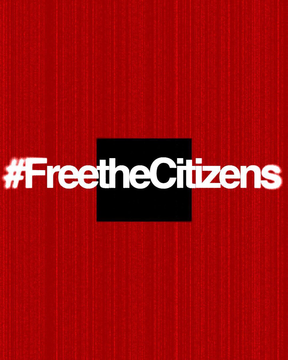 #FreetheCitizens