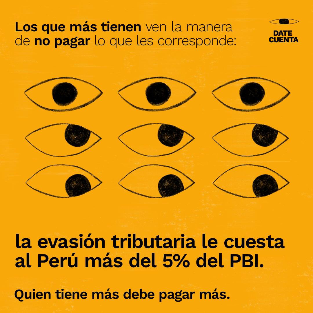 💰 La evasión tributaria le cuesta al Perú el 5.5% de su PBI cada año.
El 82% de la población cree que los más ricos encuentran maneras de no pagar lo que deben. (ENADES 2024)
Es hora de que quienes más tienen, paguen lo que les corresponde.
#DateCuenta 👁️ ¡Únete a la lucha por