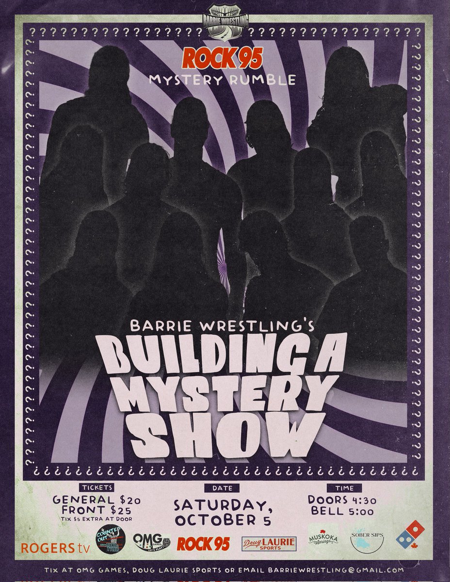 BarrieWrestling's tweet photo. Barrie Wrestling's:
Building A Mystery Show 
Saturday, Oct. 5 

FRONT ROW GONE!

Tickets available at OMG Games and Doug Laurie Sports and Auctions or by contacting Barrie Wrestling NOW 

#BarrieWrestling
#BuildingAMystery
#MysteryShow 
#BW2024 https://t.co/AkK8m9Xx5v