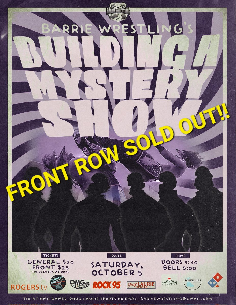 BarrieWrestling's tweet photo. Barrie Wrestling's:
Building A Mystery Show 
Saturday, Oct. 5 

FRONT ROW GONE!

Tickets available at OMG Games and Doug Laurie Sports and Auctions or by contacting Barrie Wrestling NOW 

#BarrieWrestling
#BuildingAMystery
#MysteryShow 
#BW2024 https://t.co/AkK8m9Xx5v