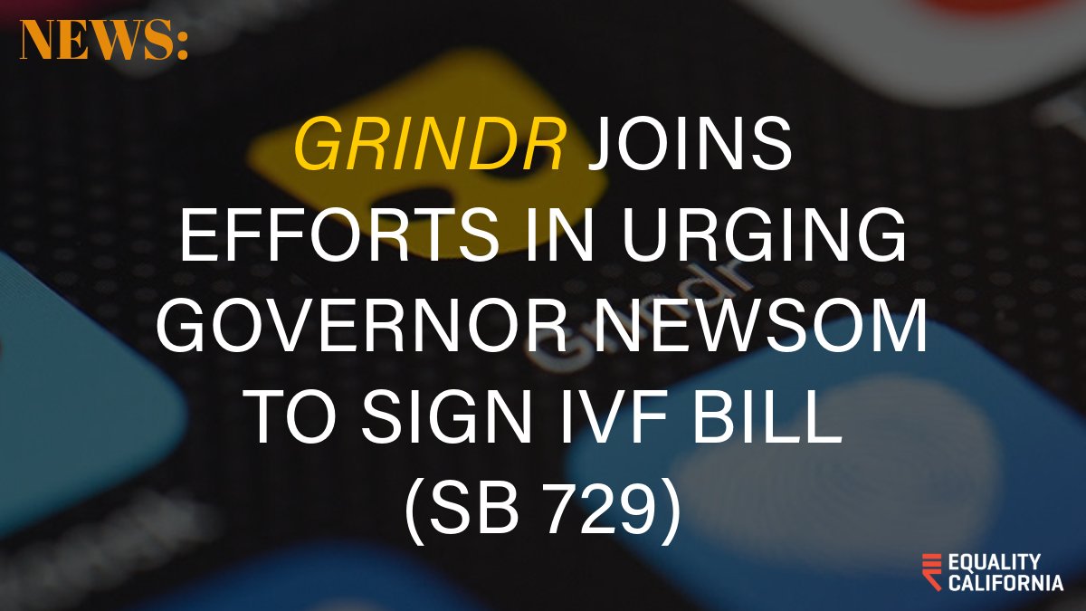 eqca's tweet photo. 🚨TAG Governor @GavinNewsom ⬇️and urge him to sign #SB729! All Californians deserve the freedom to decide when and how to build a family. Thank you, @Grindr, for joining our efforts! https://t.co/xnBFHaB5Q5
