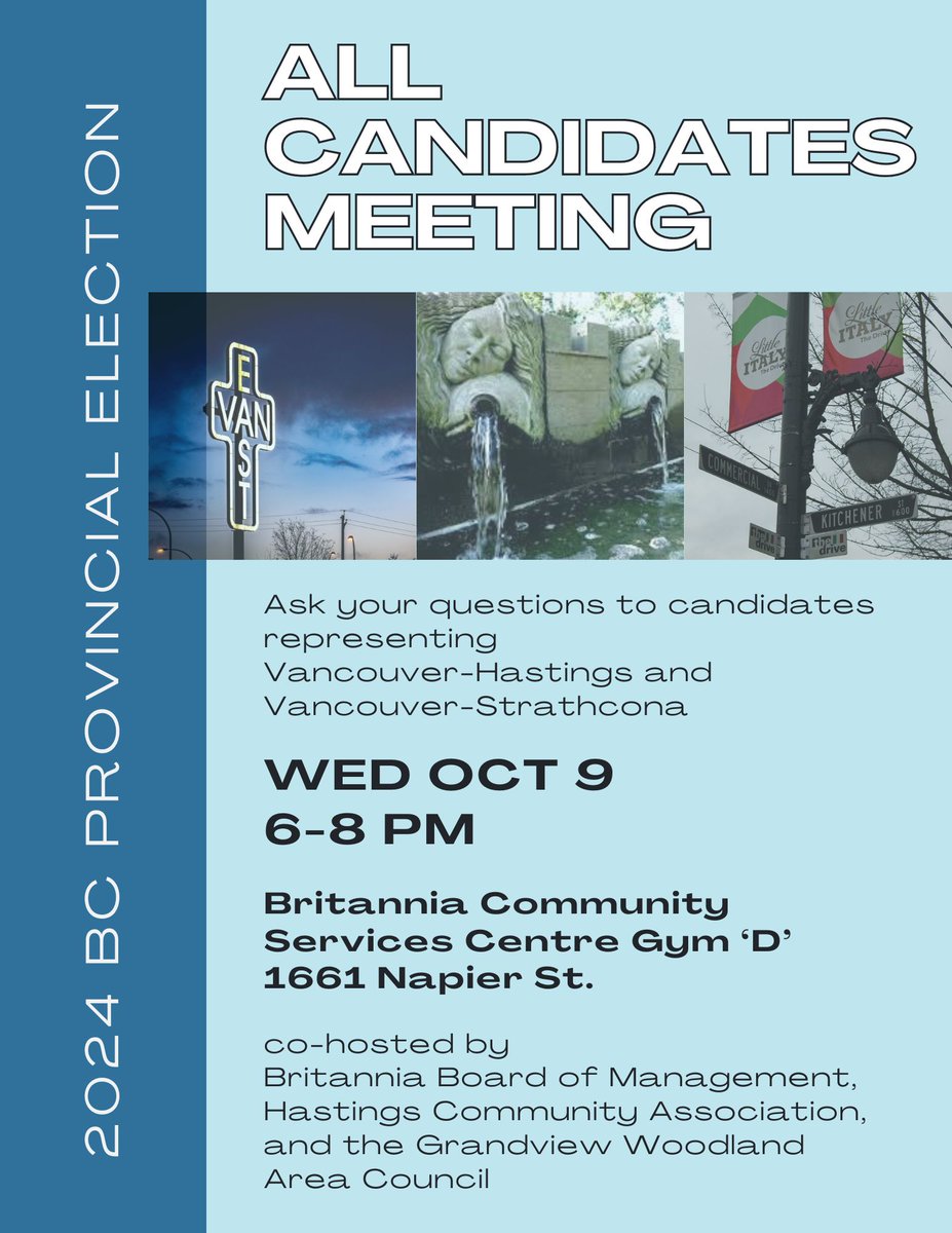 We are co-presenting an All-Candidates Meeting for the Vancouver-Hastings and Vancouver-Strathcona ridings on Wed Oct 9 at 6 pm, at Britannia Community Services Centre Gym D.