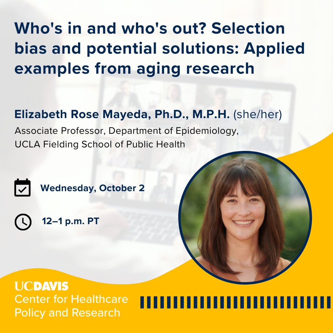 UC Davis Center for Healthcare Policy and Research (@ucd_chpr) on Twitter photo Join our Seminar Series Oct. 2 as we welcome <a href="/UCLAFSPH/">UCLA Fielding School of Public Health</a>'s @ER_Mayeda! She will discuss the sources and consequences of selection bias in health research, and study design and analytical strategies for preventing or remediating selection bias. Register: ucdavishealth.zoom.us/webinar/regist⦠Join our Seminar Series Oct. 2 as we welcome <a href="/UCLAFSPH/">UCLA Fielding School of Public Health</a>'s @ER_Mayeda! She will discuss the sources and consequences of selection bias in health research, and study design and analytical strategies for preventing or remediating selection bias. Register: ucdavishealth.zoom.us/webinar/registā¦