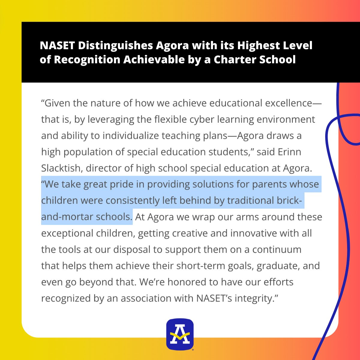 We’re #AgoraProud to be honored by the National Association of Special Education Teachers (NASET) as a 2024 Exceptional Charter School in Special Education. 👏✨

Learn more: bit.ly/3zC70hn 

#specialeducation #cyberschool #cybereducation #schoolchoice #educationmatters