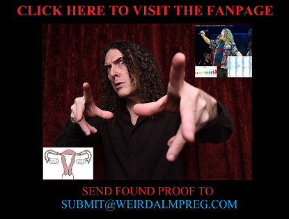 THE WEIRDALMPREG.COM FANPAGE IS NOW LIVE.
weirdalmpreg.com/fans.html