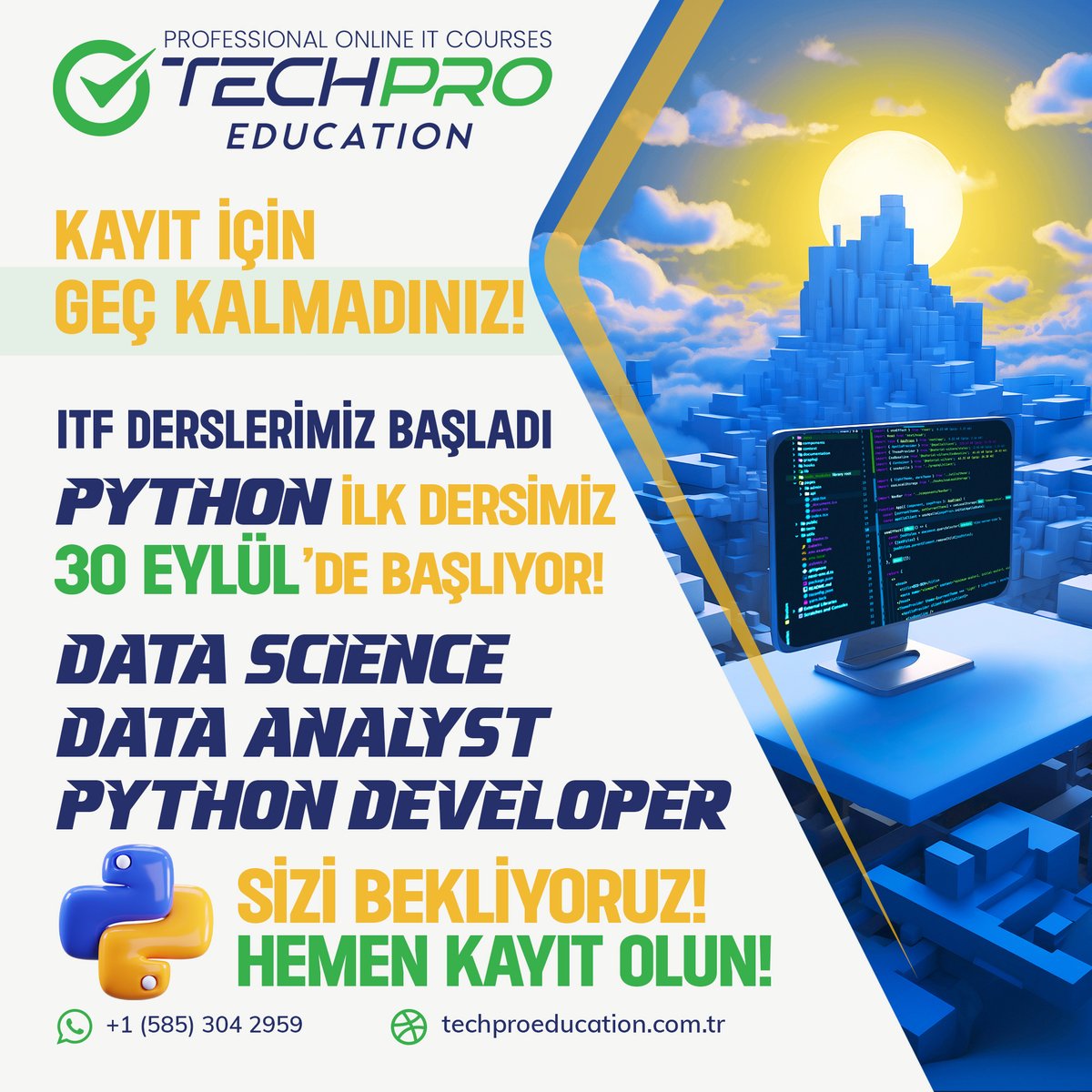 techproedu_tr's tweet image. 🚀 KAYIT İÇİN GEÇ KALMADINIZ! 
📢 ITF DERSLERİMİZ BAŞLADI!
🎯 30 Eylül&apos;de başlayacak olan Python eğitimimize katılın ve kariyerinize sağlam bir adım atın!

#ITFEğitim #PythonEğitimi #KariyerGelişimi #DataScience #DataAnalyst #PythonDeveloper #KariyerFırsatları
