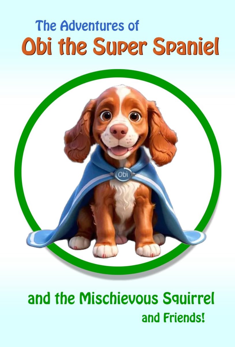 Once upon a time,there lived a Cocker Spaniel puppy named Obi…

However, Obi was a Super Spaniel, keen to help save his friends.

Children’s book, available now!

amzn.eu/d/5hBCUmH

Light Hearted Kids Bedtime Stories.