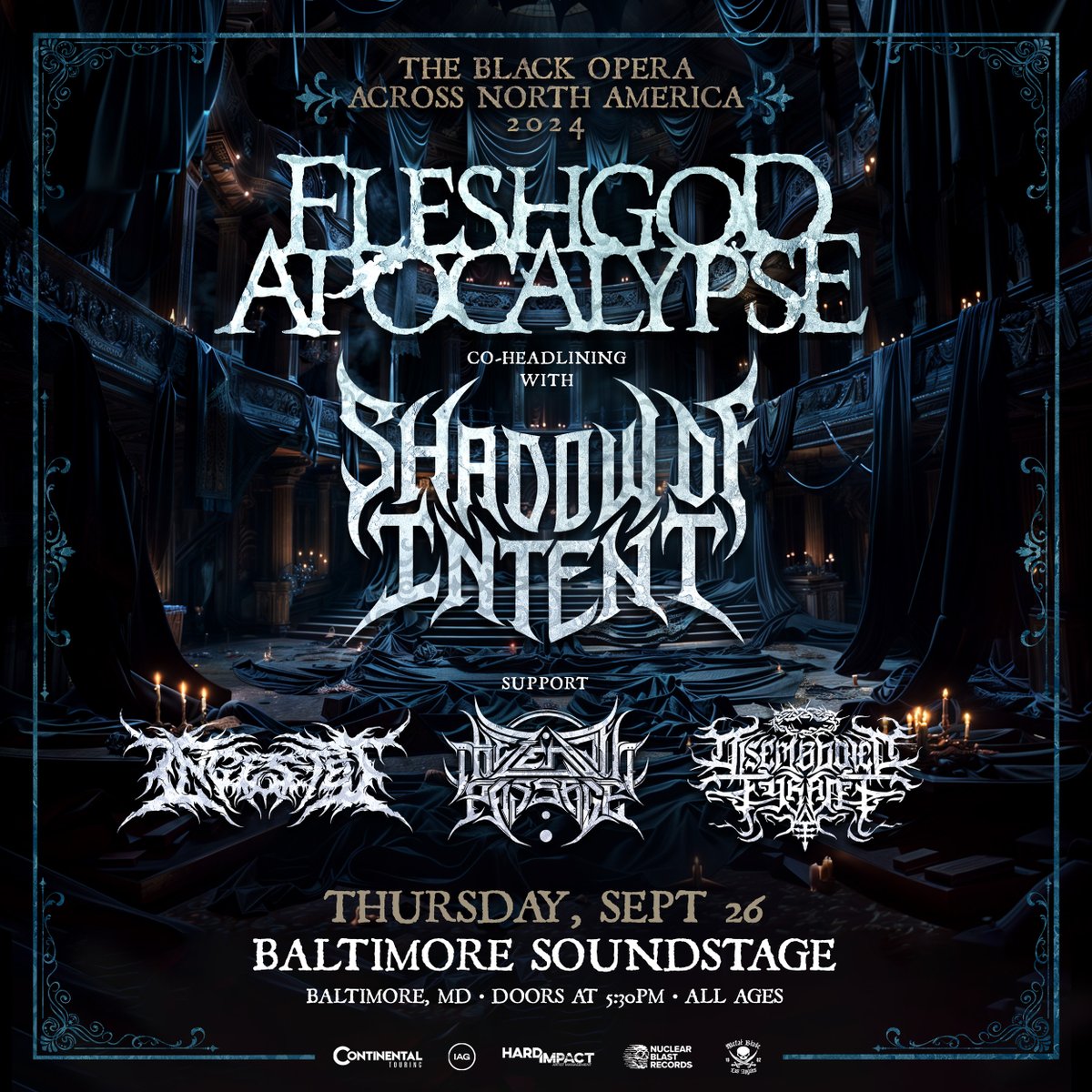 Baltimore Soundstage (@bmoresoundstage) on Twitter photo TONIGHT! <a href="/FApocalypse/">Fleshgod Apocalypse</a> + <a href="/SOIBandPage/">Shadow Of Intent</a> with <a href="/Ingested/">INGESTED</a> <a href="/ZenithPassage/">The Zenith Passage</a> and more! Limited # of tix available at the door #BlackOperaAcrossAmerica TONIGHT! <a href="/FApocalypse/">Fleshgod Apocalypse</a> + <a href="/SOIBandPage/">Shadow Of Intent</a> with <a href="/Ingested/">INGESTED</a> <a href="/ZenithPassage/">The Zenith Passage</a> and more! Limited # of tix available at the door #BlackOperaAcrossAmerica
