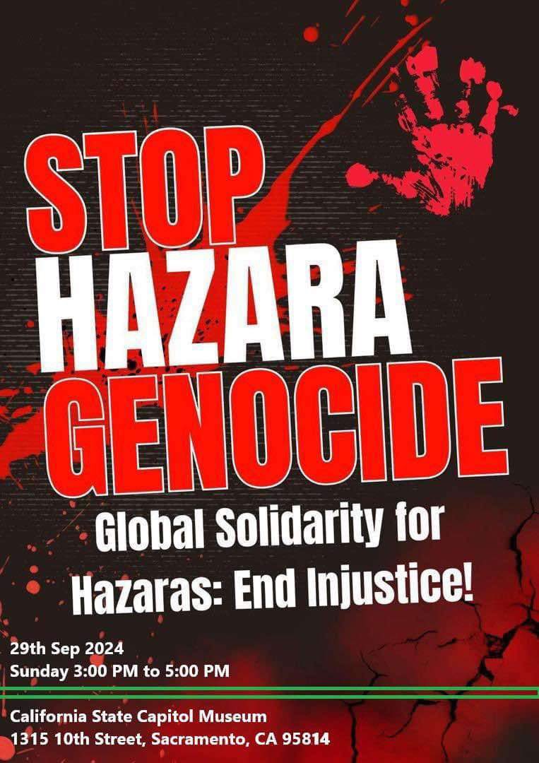 Join us in the fight against injustice and fight for #StopHazaraGenocide 
See you on 29th September in California State Capitol