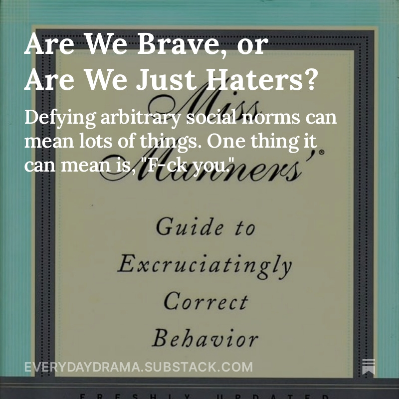 sam_berstler's tweet image. I wrote about the function of seemingly silly social norms, and why we are sometimes morally obligated to conform to them. everydaydrama.substack.com/p/are-we-brave…