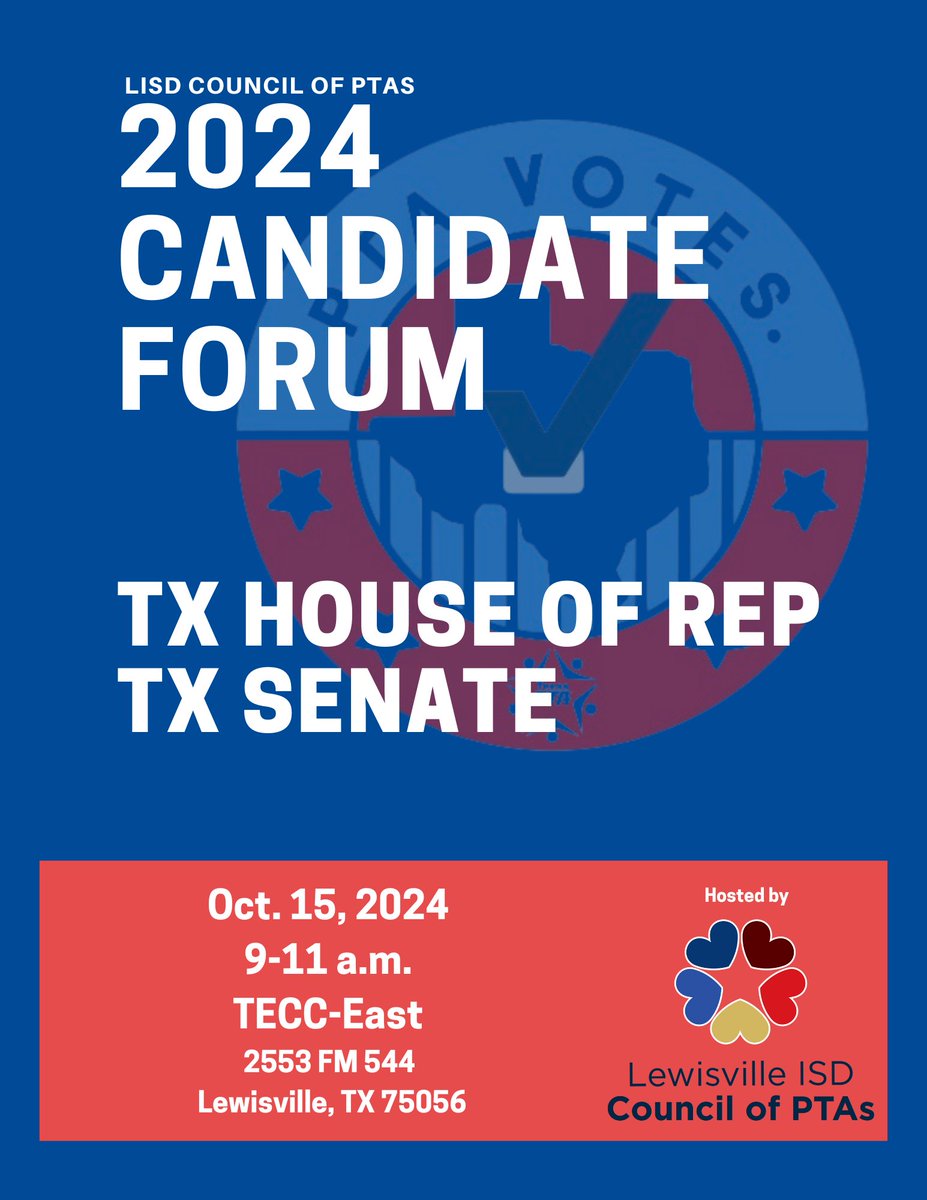 The Lewisville ISD Council of PTAs will be hosting a candidate forum on October 15th from 9-11 a.m. at the TECC-East building. 
Please spread the word, show up to support public education and help candidates understand that support/funding of public schools is crucial! #PTAvotes