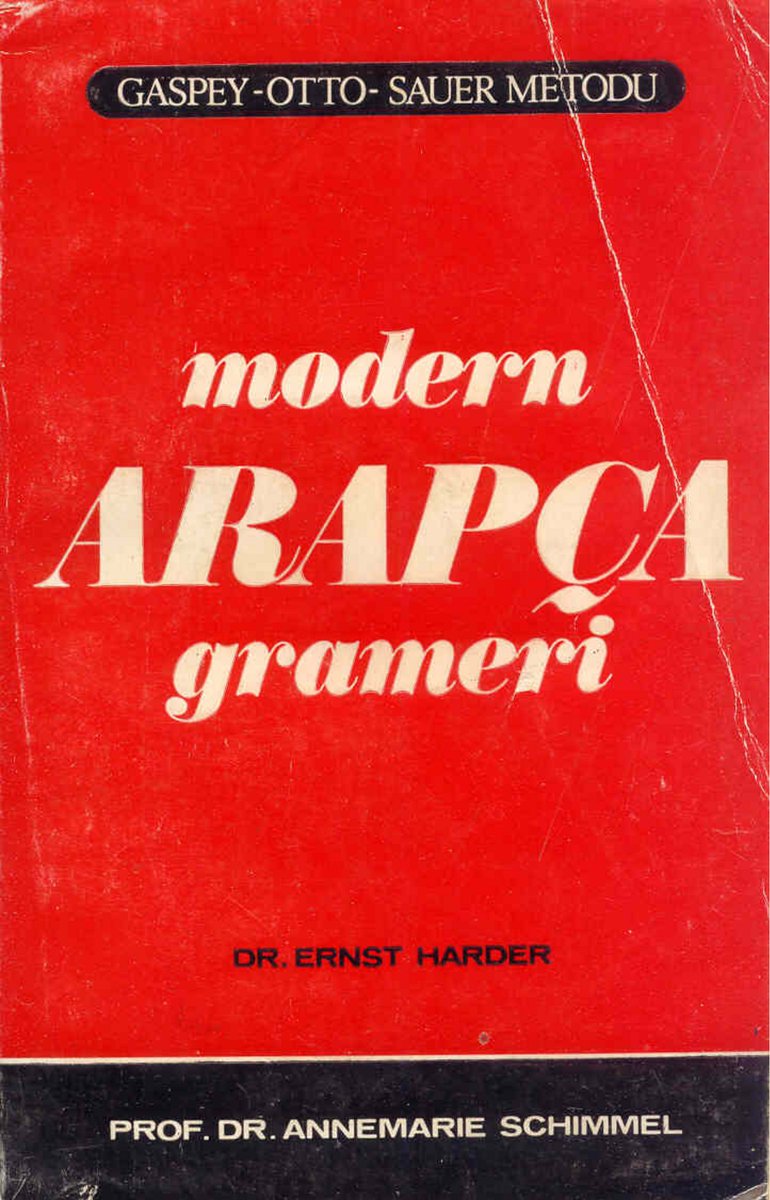 hikemunhaseneh's tweet photo. Bu eserin orijinal ismi «Arabische Sprachlehre». Dr. Ernst Harder tarafından hazırlanıp Prof. Dr. Annemarie Schimmel tarafından tashih edilmiş. Alman üniversitelerinde ders kitabı olarak okutulan eser dilimize Prof. Dr. Ekrem Sarıkçıoğlu tarafından aktarılmış (1977). Oldukça iyi. https://t.co/1LPoSs9Zml