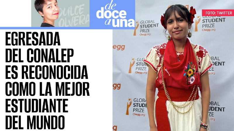 SinEmbargoMX's tweet photo. #DeDoceAUna ¬ Joven egresada del Conalep es reconocida como la mejor estudiante del mundo

La periodista @DuulceOlvera informa sobre el reconocimiento del Global Teacher Prize a Ángela Elena Olazarán como la mejor estudiante del mundo... https://t.co/t4UQ9GPzsY https://t.co/Vc5tgi9C9W