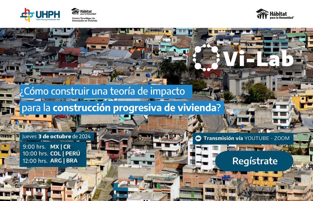 PlataformaUHPH's tweet photo. 📲🟦🏡 ¡Aparta la fecha!
#VILAB "¿Cómo construir una teoría de impacto para la construcción progresiva de vivienda?" en colaboración con el @TerwilligerCtr en #Vivienda y @Habitat_LAC
¡No te lo pierdas! https://t.co/HjLFXAb8Bi