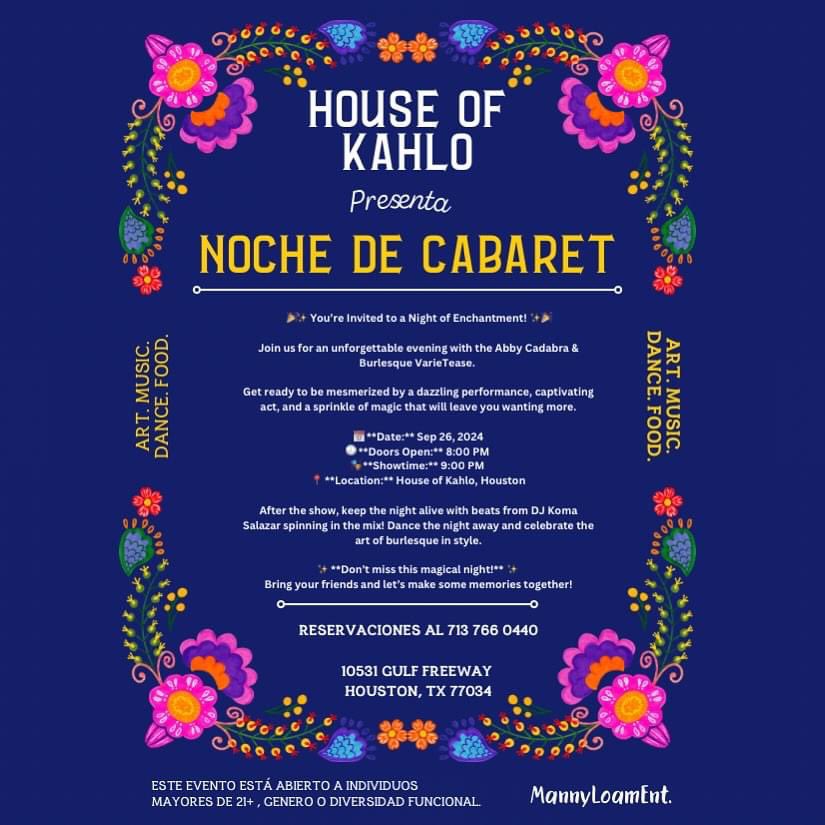 komasalazar's tweet photo. 💥TONIGHT | BURLESQUE SHOW 
At #HouseOfKahlo . Join us for an evening with the Abby Cadabra &amp; Burlesque VarieTease. A dazzling performance that will leave you wanting more. After the show: DJ Koma in the mix.
•Doors: 8PM 
•Show: 9PM 
📍 10531 Gulf Freeway, Houston, TX 77034 https://t.co/4dWlUrwzLQ