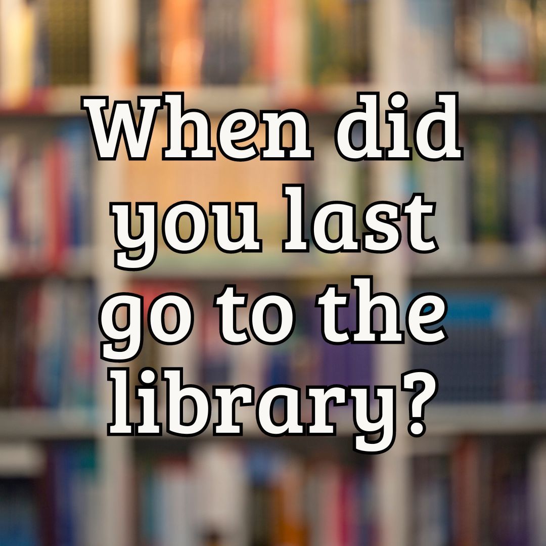 Bonus points if you're currently IN the library! 📚