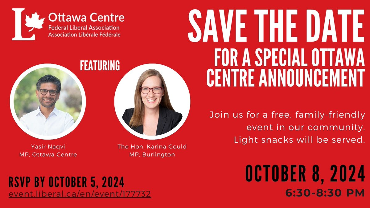 OCFLA's tweet photo. A very special announcement for Ottawa Centre is coming on October 8!

Join MPs @Yasir_Naqvi and @karinagould for a free, family-friendly event in our community, starting at 6:30 pm. Light snacks will be served.

RSVP here: https://t.co/cuScKaqspB https://t.co/iPwxvAKzAK