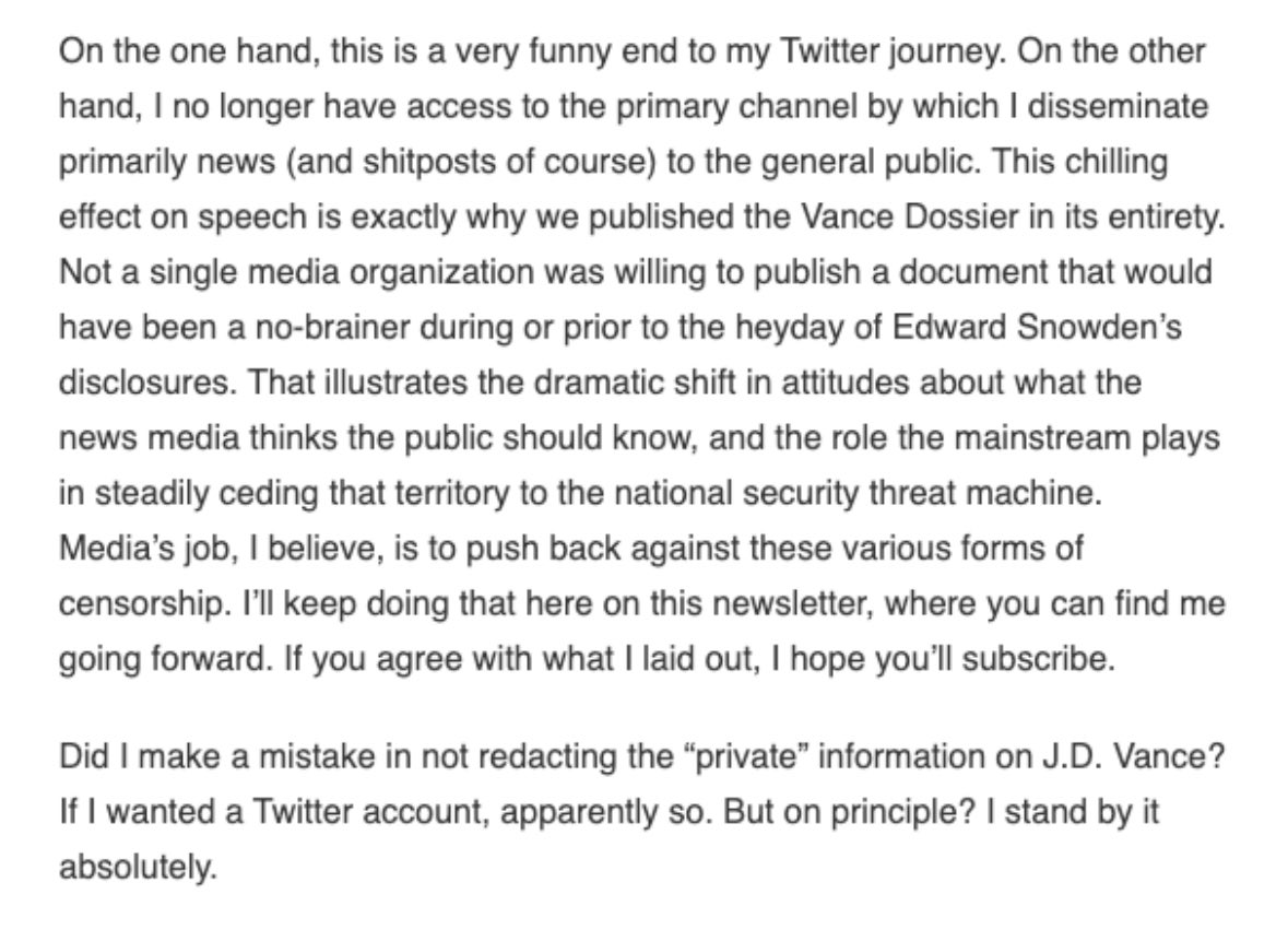Since <a href="/kenklippenstein/">Ken Klippenstein</a> can’t post on here anymore, here is his response to having his account suspended for publishing the Vance dossier. I don’t have quite the following Ken had but I hope this reaches almost as many people as it would have if Ken had posted it from his account.