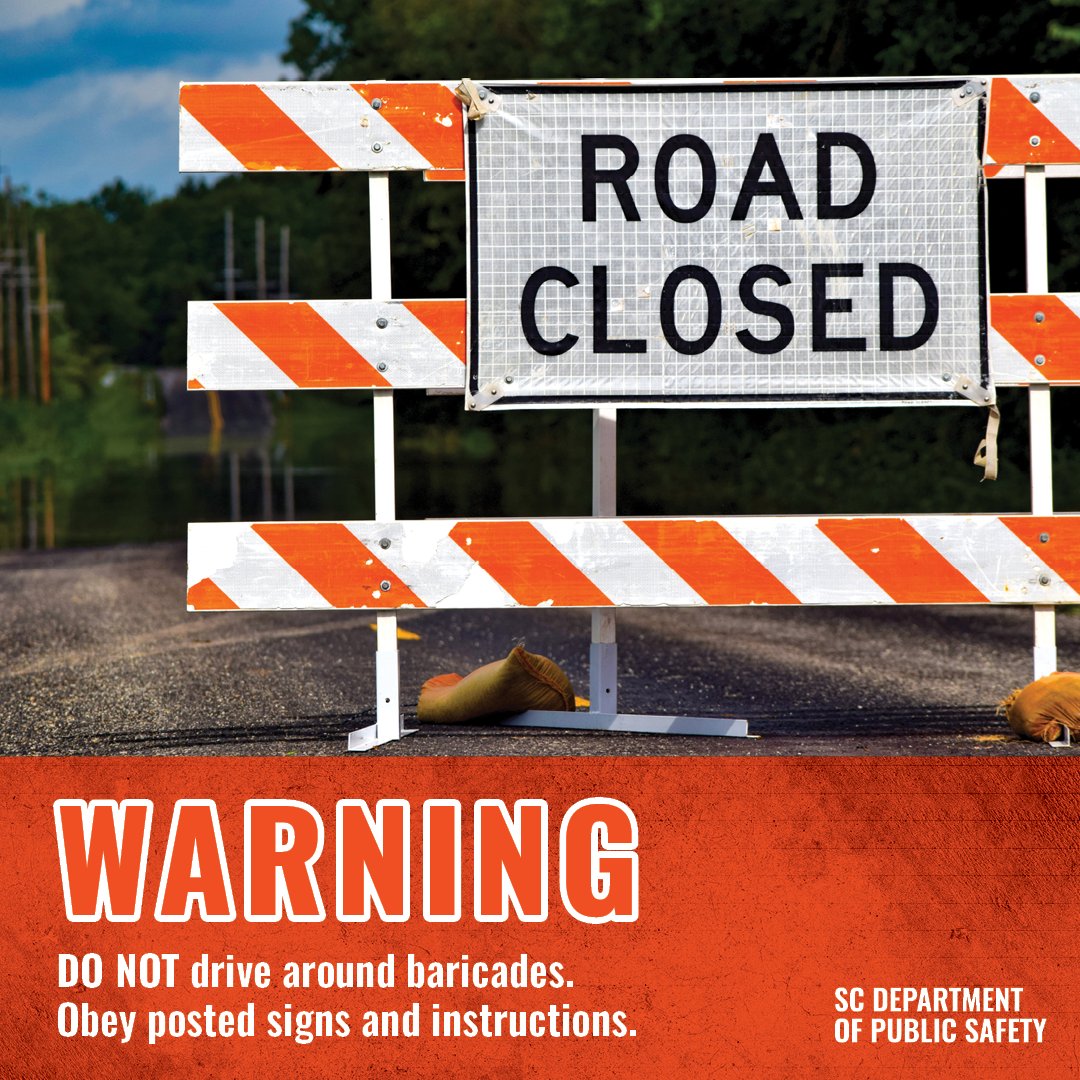 theSCDPS's tweet photo. If you encounter a road closure, they are there for a reason, for your safety. Obey the posted signs and never drive around a barricade. 
#Helene #HurricaneHelene #TSHelene #scwx #sctweets #severeweather #southcarolina #tropicalstorm #helene https://t.co/EnYKcrSYE4