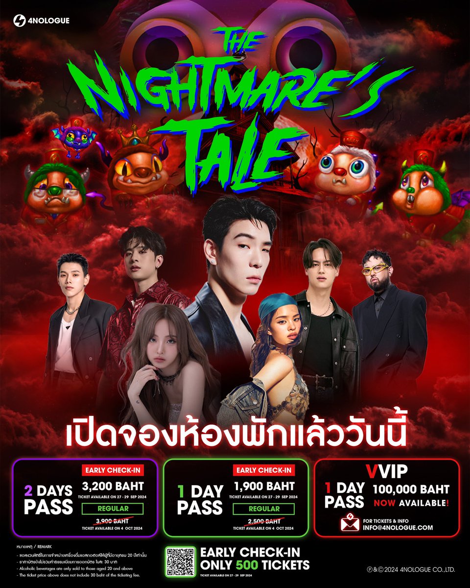 4NOLOGUE's tweet photo. คอนเสิร์ต THE NIGHTMARE’S TALE รอคุณอยู่! 😈
รีบมา EARLY CHECK-IN ก่อนใคร! รับประกันความสนุกสุดหลอน!
.
THE NIGHTMARE’S TALE concert is waiting for you!
Hurry and get EARLY CHECK-IN before anyone else! Guaranteed the spookiest fun!

รีบจับจองบัตร EARLY CHECK-IN ก่อนใคร! ✅
2 DAYS PASS: 3,200 BAHT
1 DAY PASS: 1,900 BAHT
[ONLY 500 TICKETS]
AVAILABLE ON 27-29 SEP 2024

REGULAR TICKET ✅
2 DAYS PASS: 3,900 BAHT
1 DAY PASS: 2,500 BAHT
AVAILABLE ON 4 OCT 2024

❗️ ALL TICKETS ARE STANDING TICKETS ❗️
1 DAY PASS: FREE! KEY ROOM / LANYARD
2 DAYS PASS: FREE! THE NIGHTMARE’S TALE BOX SET (1 SET)

SHOW DATE: 26-27 OCT 2024
SHOW TIME: 7PM [ICT]
📍 Q STADIUM, M FLOOR, EMQUARTIER

Grab your tix! 🎟️👻 @ThaiTicketMajor
👉 https://t.co/ZtQx8Joree

VVIP ✨
1 DAY PASS: 100,000 BAHT [5 PEOPLE/TABLE]
NOW AVAILABLE! 🔥
FOR TICKETS & INFO : INFO@4NOLOGUE.COM

#theNIGHTMAREStale
#นิทานคืนฝันร้าย 👻
#4NOLOGUE