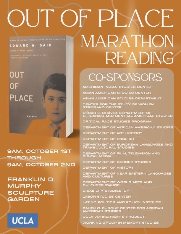 Save the date for this public marathon reading event organized by UCLA's Department of English and co-sponsored by over a dozen other departments/centers. Check out the details 👇 #OutofPlace #EdwardSaid #4academicfreedom