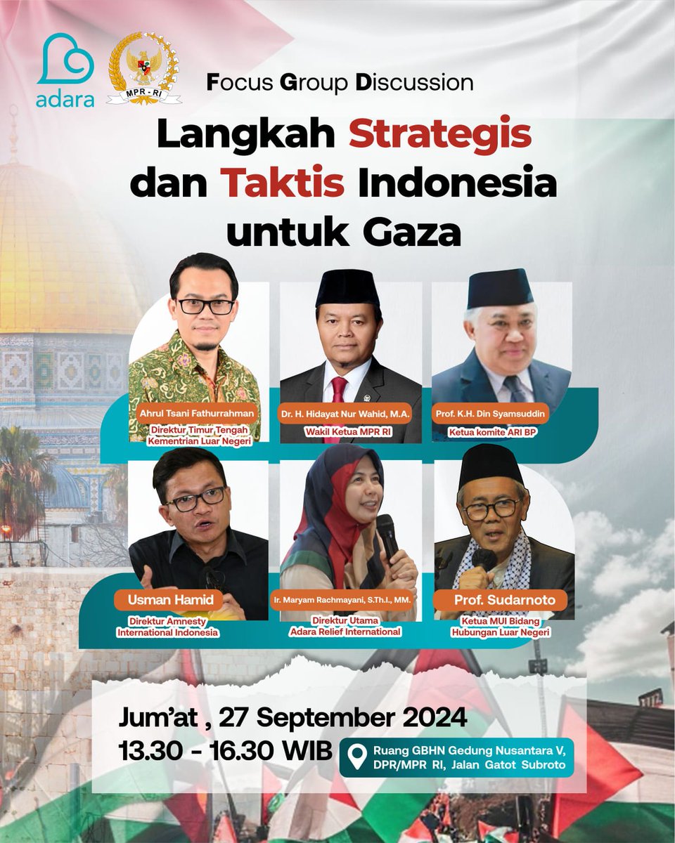 𝗙𝗢𝗖𝗨𝗦 𝗚𝗥𝗢𝗨𝗣 𝗗𝗜𝗦𝗖𝗨𝗦𝗦𝗜𝗢𝗡

"𝗟𝗮𝗻𝗴𝗸𝗮𝗵 𝗦𝘁𝗿𝗮𝘁𝗲𝗴𝗶𝘀 𝗱𝗮𝗻 𝗧𝗮𝗸𝘁𝗶𝘀 𝗜𝗻𝗱𝗼𝗻𝗲𝘀𝗶𝗮 𝘂𝗻𝘁𝘂𝗸 𝗚𝗮𝘇𝗮"

Bersama:

• Dr. H. M. Hidayat Nur Wahid, M.A. (Wakil Ketua MPR)
• Ahmad Tsani Fathurrahman (Direktur Timur Tengah Kementerian Luar Negeri)