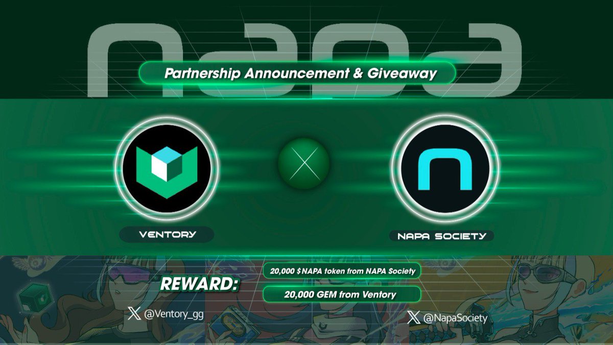 Partnership Announcement &amp; Giveaway Event

💣Rewards: 20,000 $NAPA tokens &amp; 20,000 GEM

Requirements:
- Follow <a href="/NapaSociety/">NAPA Society</a> &amp; <a href="/Ventory_gg/">Ventory 🦠</a>
- Like &amp; Retweet this post
- Drop "Get Free Tokens" in the comments

The event will only last for 72 hours, and rewards will be distributed