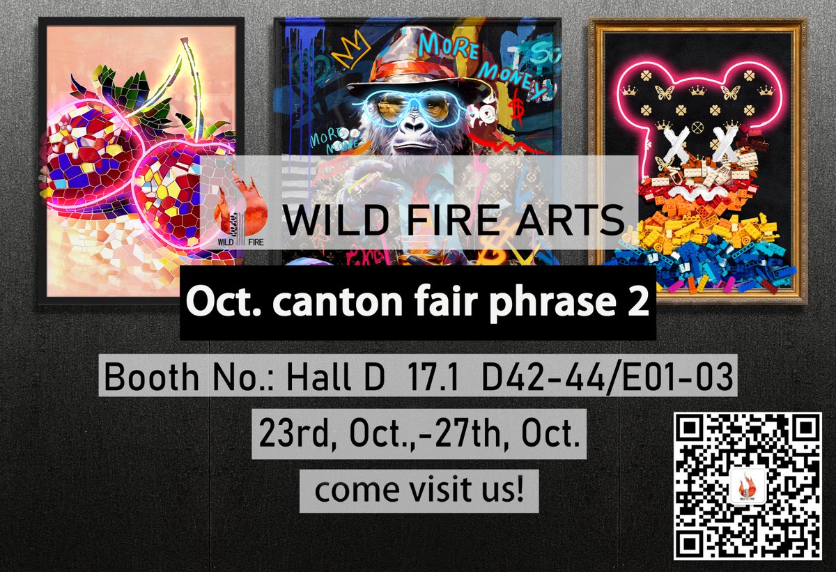 WildFireArts's tweet photo. The 136th “Canton Fair” Home Decoration Exhibition will be held on Oct 23th, 2024.🤩
Our company - Wild Fire Arts will exhibit the latest wall art designs.
⬇ ⬇ ⬇ 
Welcome to our booth No.: Hall D 17.1 D42-44/E01-03.
Exhibition time: October 23-October 27.

#cantonfair https://t.co/AQXB7iIv6I