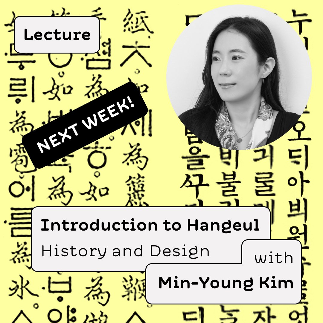 words_of_type's tweet photo. NEXT WEEK
Lecture about Hangeul script, its history and design
with @mintoming 

October 5
10 to 11:30am CEST
Online (recording available to all ticket buyers)
20€

Tickets here https://t.co/hfIveCArrQ

Revenues will participate in funding our encyclopedia (coming REAL SOON) https://t.co/hCxEFAn8HU