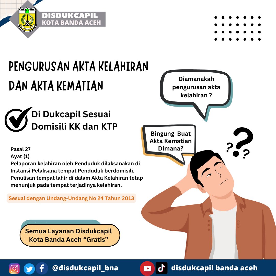 disdukcapil_bna's tweet image. Assalamu'alaikum 
Hai Sobat Dukcapil Kota Banda Aceh 

Pengurusan Akta Kelahiran dan Akta Kematian dimana ya ? 

&amp;gt;&amp;gt;Pengurusan Akta Kelahiran dan Akta Kematian Sesuai dengan Domisili Sobat ya, 

#dukcapil #domisili #ktp