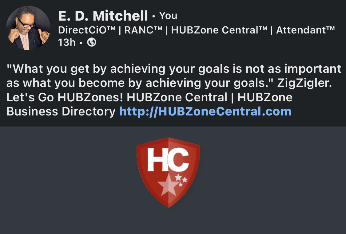 "What you get by achieving your goals is not as important as what you become by achieving your goals." ZigZigler. Let's Go HUBZones! HUBZone Central | HUBZone Business Directory HUBZoneCentral.com