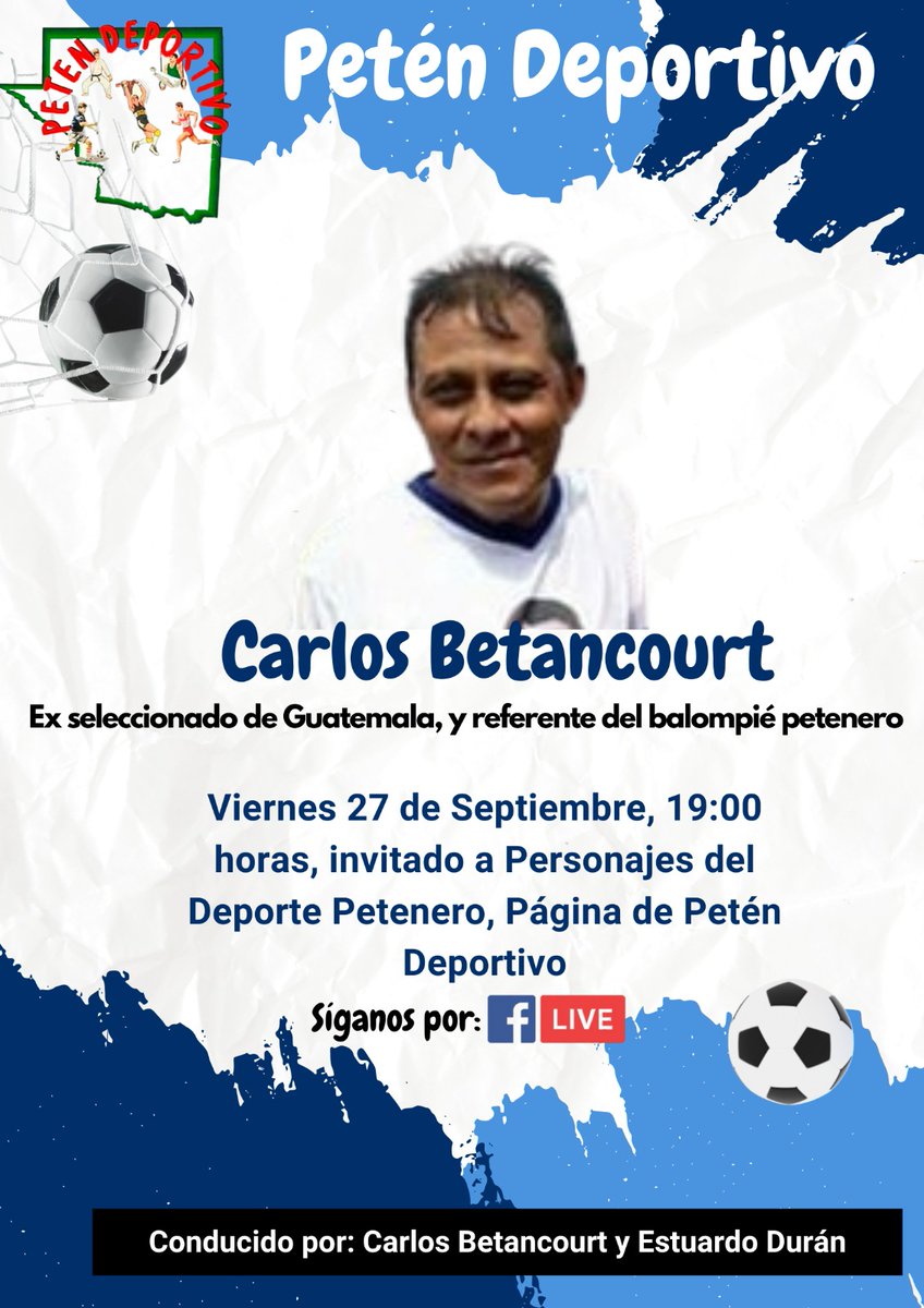 AngelStuardo's tweet photo. Un referente del balompié de nuestro departamento, será un honor conocer parte de su vida en Personajes del Deporte Petenero. https://t.co/UAG74QBwPu