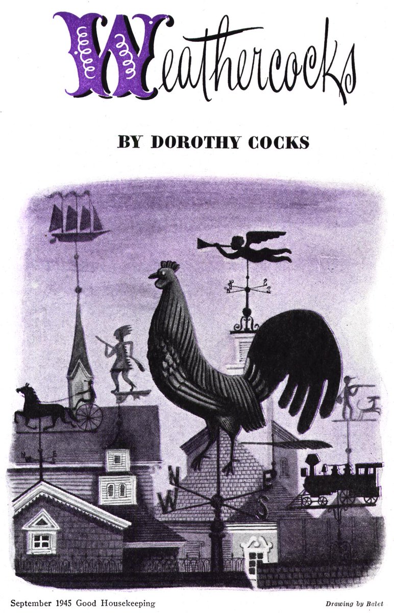 LRonLacy's tweet photo. In #SEPTEMBER 1945
Illustration by Jan Balet (1913-2009) for “Weathercocks” by Dorothy Cocks.
*Good Housekeeping*, September 1945.
#GoodHousekeeping #illustration #illustrationart #illustrationartists #JanBalet #DorothyCocks #weathervanes https://t.co/3Nic83SWfW