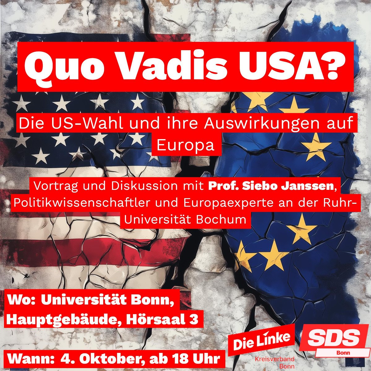 Veranstaltung des AK Bildung mit dem #SDS Bonn: QUO VADIS USA? Die US-Wahl und ihre Auswirkungen auf Europa. Wo: Universität Bonn, Hauptgebäude, Hörsaal 3 Wann: 04.10.2024, 18 Uhr Vortrag/Diskussion mit Prof. Siebo Janssen, Politikwissenschaftler,Europa-Experte an der Uni Bochum